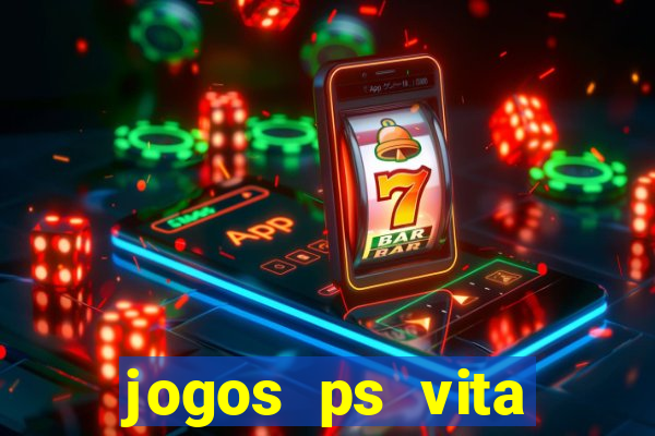 jogos ps vita download pkg